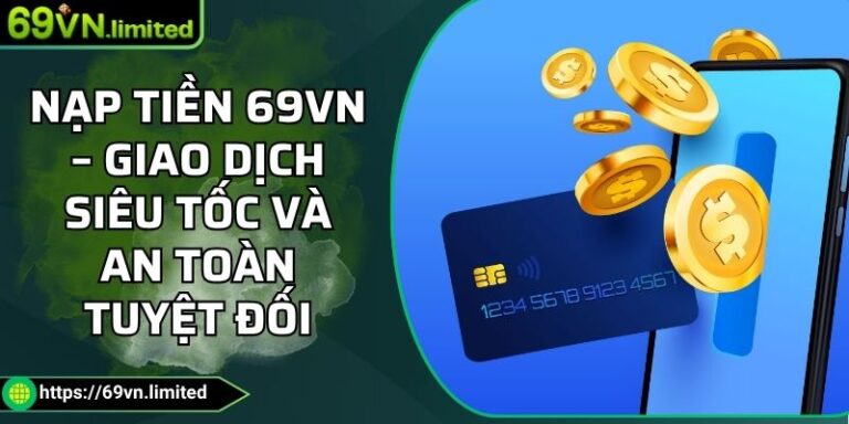nạp tiền 69VN